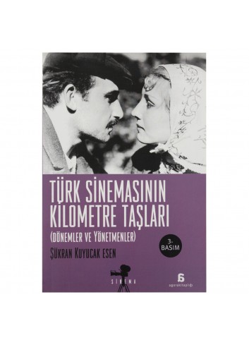 Milestones of Turkish Cinema Periods and Directors (Turkish Book)